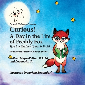 Paperback Curious! A Day in the Life of Freddy Fox: Type 5 or The Investigator in Us All Book