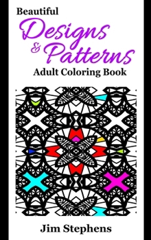 Paperback Beautiful Designs and Patterns Adult Coloring Book