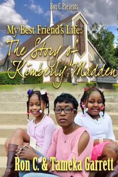 My Best Friend's Life: The Story of Kimberly Madden