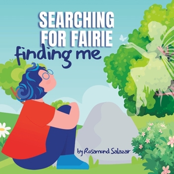 Paperback Searching for Fairie, Finding Me: Finding Joy Within Book