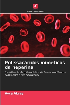 Paperback Polissacáridos miméticos da heparina [Portuguese] Book