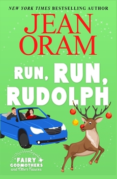 Run, Run Rudolph: A Christmas RomCom Romantasy (Fairy Godmothers and Other Fiascos)