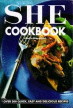 Paperback She Cookbook: Over 200 Quick, Easy and Delicious Recipes Book