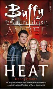 Buffy the Vampire Slayer / Angel: Heat - Book #5 of the Buffy the Vampire Slayer: Season 7-8
