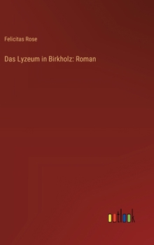 Das Lyzeum in Birkholz: Roman (German Edition)