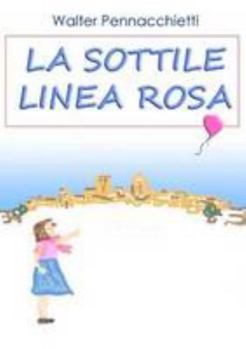 Paperback La sottile linea rosa [Italian] Book