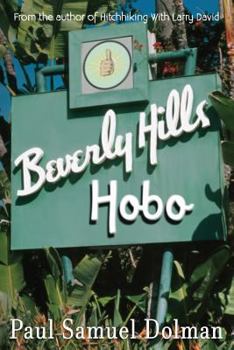 Paperback Beverly Hills Hobo: A True Tale of Fame and Misfortune Book