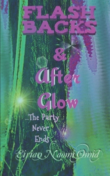Paperback Flashbacks & Afterglow: The Party Never Ends Book