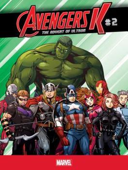Avengers K: The Advent of Ultron #2 - Book #2 of the Avengers K: The Advent of Ultron