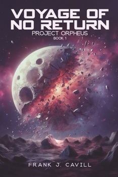 Paperback Voyage of No return: (Project Orpheus, Book 1) Book