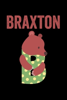 Braxton: Animals Coloring Book for Kids, Weekly Planner, and Lined Journal Animal Coloring Pages. Personalized Custom Name Initial Alphabet Christmas or Birthday Gift for Boys