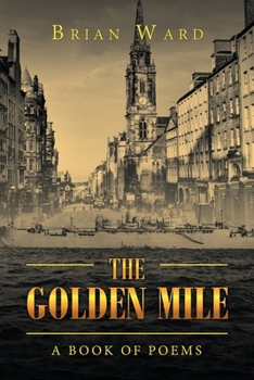Paperback The Golden Mile: A Book of Poems Book