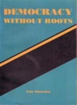 Hardcover Democracy Without Roots Book