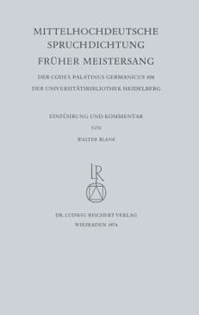 Paperback Mittelhochdeutsche Spruchdichtung - Fruher Meistersang: Einfuhrung Und Kommentar [German] Book