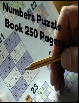 Paperback Numbers Puzzle Book 250 Pages: Numbers Puzzle Book 250 Pages For Kids and Adults Book