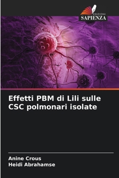 Paperback Effetti PBM di Lili sulle CSC polmonari isolate [Italian] Book