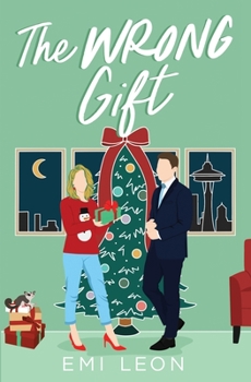 Paperback The Wrong Gift: A Christmas Romantic Comedy Book