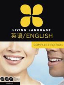 Hardcover Living Language English for Chinese Speakers, Complete Edition (Esl/Ell): Beginner Through Advanced Course, Including 3 Coursebooks, 9 Audio Cds, and Book