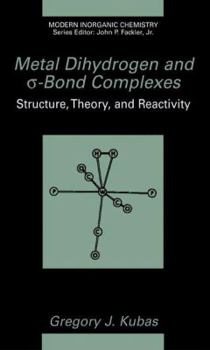 Paperback Metal Dihydrogen and &#963;-Bond Complexes Book