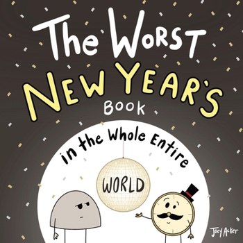 Paperback The Worst New Year's Book in the Whole Entire World Book