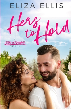 Paperback Hers to Hold: A Scars From the Past Contemporary Romance Book