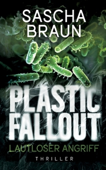 Paperback Plastic Fallout: Lautloser Angriff [German] Book