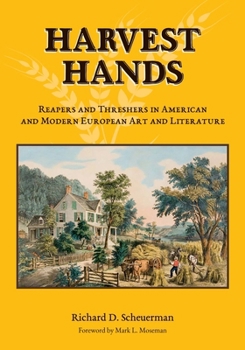 Paperback Harvest Hands: Reapers and Threshers in American and Modern European Art and Literature Book