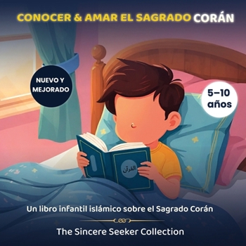 Paperback Conocer & Amar el Sagrado Corán: Un libro infantil islámico sobre el Sagrado Corán [Spanish] Book