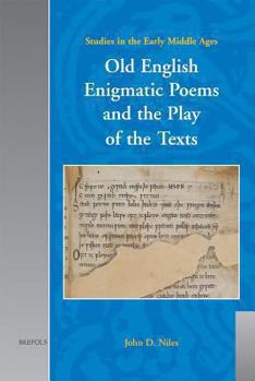 Hardcover Old English Enigmatic Poems and the Play of the Texts Book