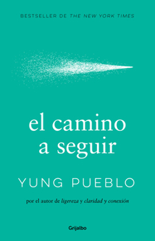 Paperback El Camino a Seguir / The Way Forward [Spanish] Book
