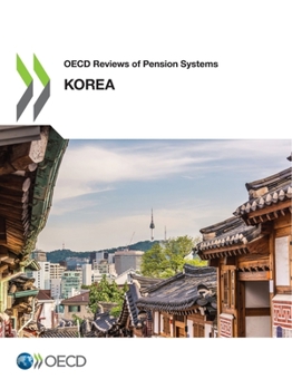 Paperback OECD Reviews of Pension Systems: Korea Book