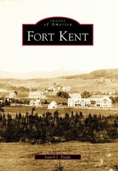 Paperback Fort Kent Book