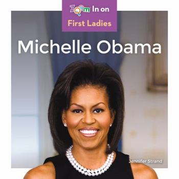 Michelle Obama - Book  of the Zoom In on First Ladies
