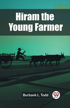 Paperback Hiram the Young Farmer Book