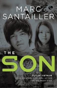 Paperback The Son-Out of Vietnam: Love, Death and Survival After the Vietnam War Book