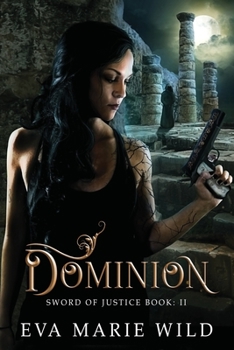 Paperback Dominion: Sword Of Justice Book: 2 Book