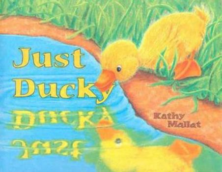 Hardcover Just Ducky Book
