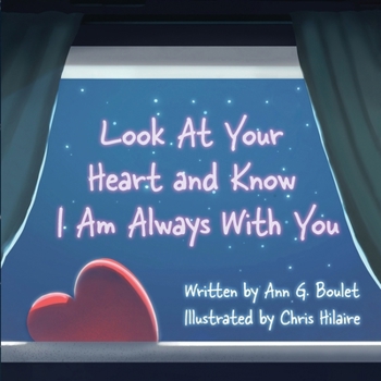 Paperback Look at Your Heart and Know I Am Always With You Book
