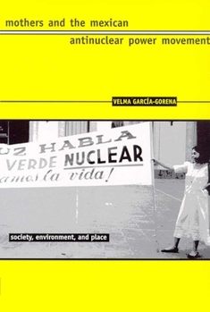 Paperback Mothers and the Mexican Antinuclear Power Movement Book