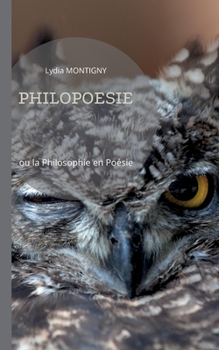 Paperback Philopoésie: ou la philosophie en poésie [French] Book