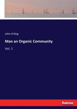 Paperback Man an Organic Community: Vol. 1 Book