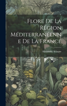 Hardcover Flore De La Région Méditerranéenne De La France Book