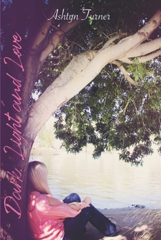 Paperback Dark, Light and Love Book