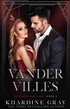 Secrets and Lies - Book #2 of the Vandervilles