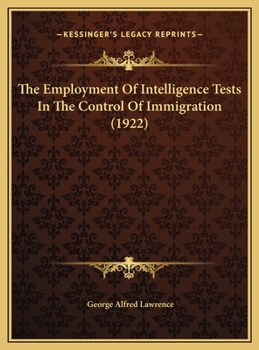The Employment Of Intelligence Tests In The Control Of Immigration