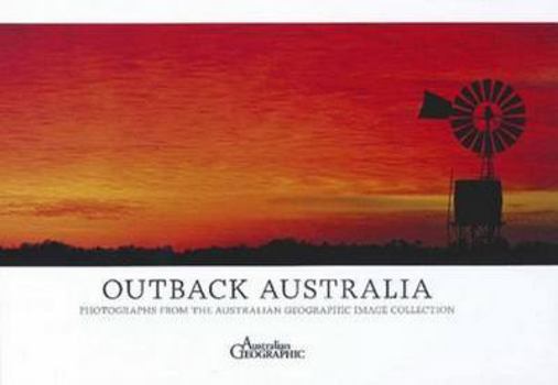 Hardcover Australia's Outback: Photographs from the Australian Geographic Image Collection Book