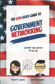 Paperback The Gov Geeks Guide to Government Networking Book