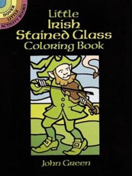 Paperback Little Irish Stained Glass Coloring Book (Dover Stained Glass Coloring Book) Book