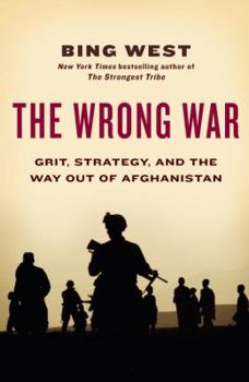 Hardcover The Wrong War: Grit, Strategy, and the Way Out of Afghanistan Book