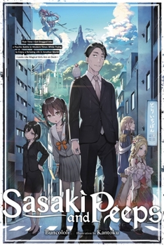 Paperback Sasaki and Peeps, Vol. 1 (Light Novel): That Time I Got Dragged Into a Psychic Battle in Modern Times While Trying to Enjoy a Relaxing Life in Another Book